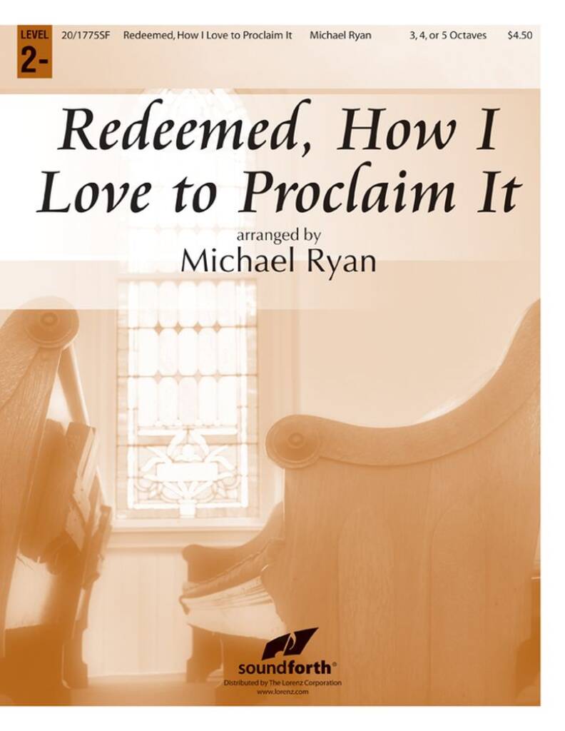 Redeemed, How I Love To Proclaim It